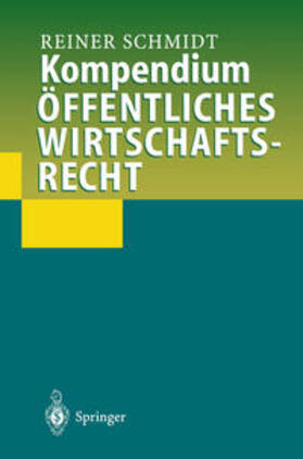 Schmidt |  Kompendium Öffentliches Wirtschaftsrecht | eBook | Sack Fachmedien