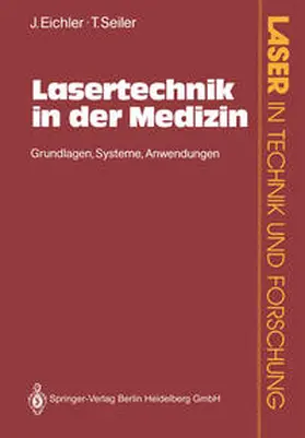 Eichler / Seiler |  Lasertechnik in der Medizin | eBook | Sack Fachmedien