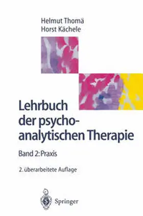 Thomä / Kächele |  Lehrbuch der psychoanalytischen Therapie | eBook | Sack Fachmedien