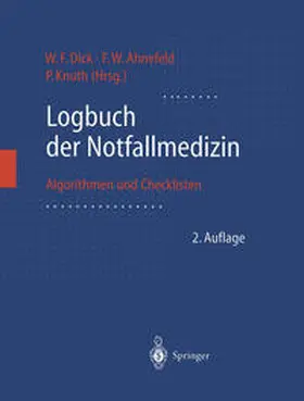 Dick / Ahnefeld / Knuth |  Logbuch der Notfallmedizin | eBook | Sack Fachmedien