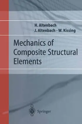 Altenbach / Kissing |  Mechanics of Composite Structural Elements | eBook | Sack Fachmedien