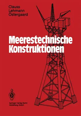 Clauss / Östergaard / Lehmann |  Meerestechnische Konstruktionen | Buch |  Sack Fachmedien