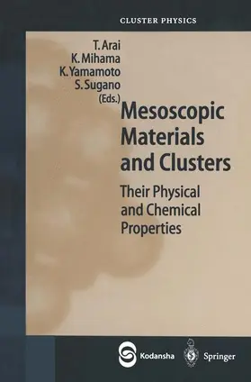 Arai / Sugano / Mihama |  Mesoscopic Materials and Clusters | Buch |  Sack Fachmedien