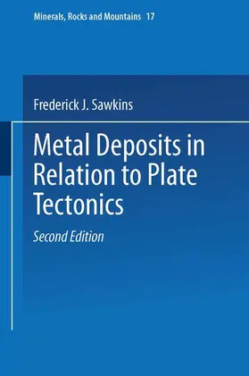 Sawkins |  Metal Deposits in Relation to Plate Tectonics | Buch |  Sack Fachmedien