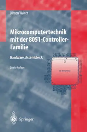 Walter |  Mikrocomputertechnik mit der 8051-Controller-Familie | eBook | Sack Fachmedien