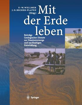 Wellmer / Becker-Platen |  Mit der Erde leben | Buch |  Sack Fachmedien