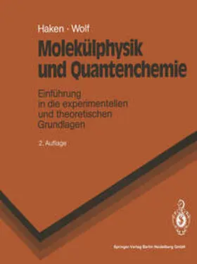 Haken / Wolf |  Molekülphysik und Quantenchemie | eBook | Sack Fachmedien