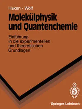 Haken / Wolf |  Molekülphysik und Quantenchemie | eBook | Sack Fachmedien