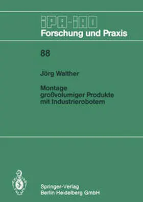 Walther |  Montage großvolumiger Produkte mit Industrierobotern | eBook | Sack Fachmedien