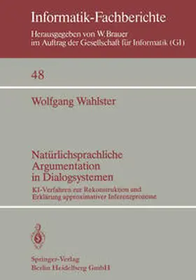 Wahlster |  Natürlichsprachliche Argumentation in Dialogsystemen | eBook | Sack Fachmedien