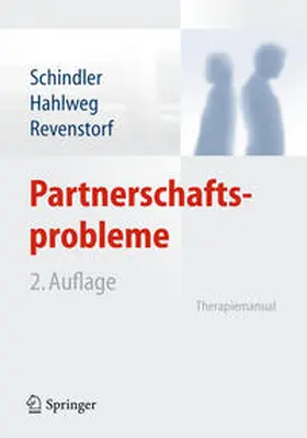 Schindler / Hahlweg / Revenstorf |  Partnerschaftsprobleme: Diagnose und Therapie | eBook | Sack Fachmedien