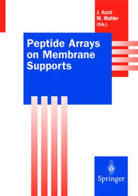 Koch / Mahler |  Peptide Arrays on Membrane Supports | eBook | Sack Fachmedien