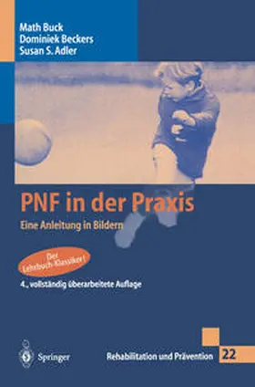 Buck / Beckers / Adler |  PNF in der Praxis | eBook | Sack Fachmedien