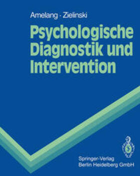 Amelang / Zielinski |  Psychologische Diagnostik und Intervention | eBook | Sack Fachmedien