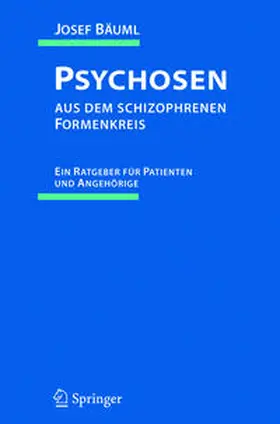 Bäuml |  Psychosen aus dem schizophrenen Formenkreis | eBook | Sack Fachmedien