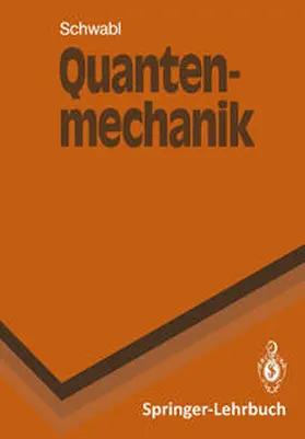 Schwabl |  Quantenmechanik | eBook | Sack Fachmedien