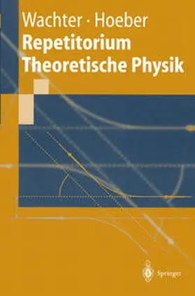 Wachter / Hoeber |  Repetitorium Theoretische Physik | eBook | Sack Fachmedien