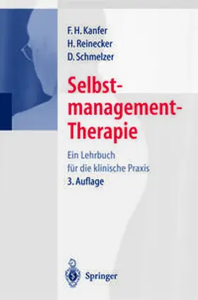 Kanfer / Reinecker / Schmelzer |  Selbstmanagement-Therapie | eBook | Sack Fachmedien