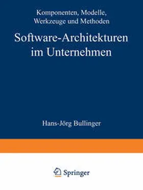 Bullinger |  Software-Architekturen im Unternehmen | eBook | Sack Fachmedien