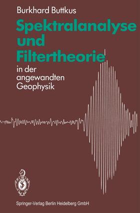 Buttkus |  Spektralanalyse und Filtertheorie | Buch |  Sack Fachmedien