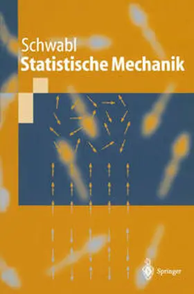 Schwabl |  Statistische Mechanik | eBook | Sack Fachmedien