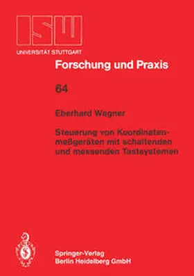 Wagner |  Steuerung von Koordinatenmeßgeräten mit schlatenden und messenden Tastsystemen | eBook | Sack Fachmedien