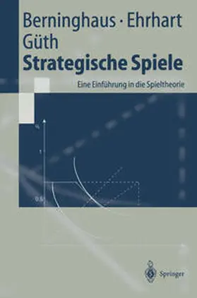 Berninghaus / Ehrhart / Güth |  Strategische Spiele | eBook | Sack Fachmedien