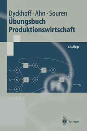 Dyckhoff / Ahn / Souren |  Übungsbuch Produktionswirtschaft | eBook | Sack Fachmedien