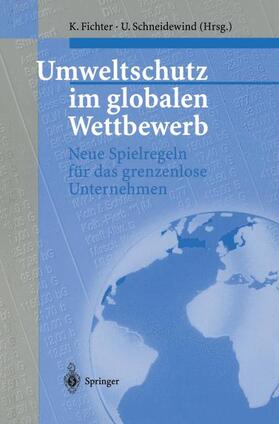Schneidewind / Fichter |  Umweltschutz im globalen Wettbewerb | Buch |  Sack Fachmedien