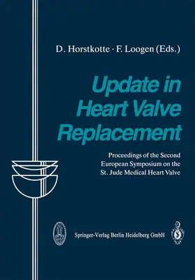 Horstkotte / Loogen |  Update in Heart Valve Replacement | Buch |  Sack Fachmedien