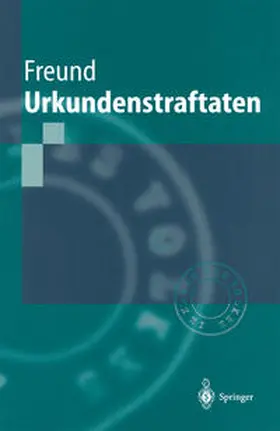 Freund |  Urkundenstraftaten | eBook | Sack Fachmedien