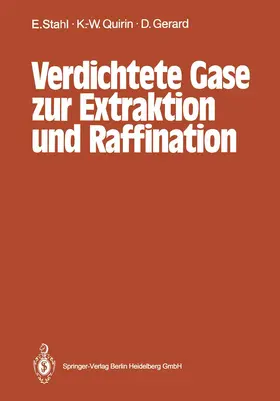 Stahl / Gerard / Quirin |  Verdichtete Gase zur Extraktion und Raffination | Buch |  Sack Fachmedien