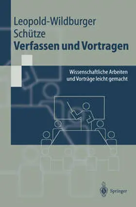 Leopold-Wildburger / Schütze |  Verfassen und Vortragen | eBook | Sack Fachmedien