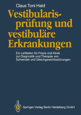 Haid |  Vestibularisprüfung und vestibuläre Erkrankungen | Buch |  Sack Fachmedien