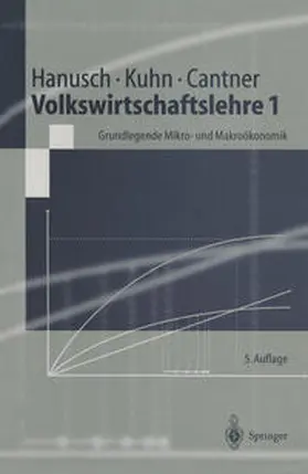 Hanusch / Kuhn / Cantner |  Volkswirtschaftslehre 1 | eBook | Sack Fachmedien