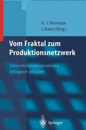 Braun / Warnecke |  Vom Fraktal zum Produktionsnetzwerk | Buch |  Sack Fachmedien