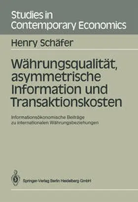 Schäfer | Währungsqualität, asymmetrische Information und Transaktionskosten | E-Book | sack.de