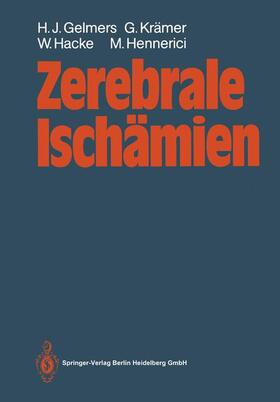 Gelmers / Hennerici / Krämer |  Zerebrale Ischämien | Buch |  Sack Fachmedien