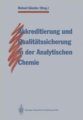 Günzler |  Akkreditierung und Qualitätssicherung in der Analytischen Chemie | Buch |  Sack Fachmedien