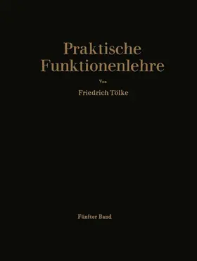 Tölke |  Allgemeine Weierstraßsche Funktionen und Ableitungen nach dem Parameter. Integrale der Theta-Funktionen und Bilinear-Entwicklungen | Buch |  Sack Fachmedien