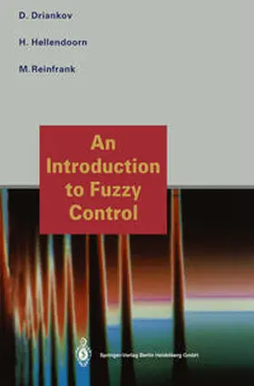 Driankov / Hellendoorn / Reinfrank |  An Introduction to Fuzzy Control | eBook | Sack Fachmedien