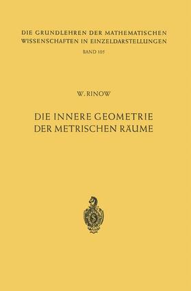 Rinow |  Die innere Geometrie der metrischen Räume | Buch |  Sack Fachmedien