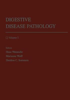 Watanabe / Sommers / Wolff |  Digestive Disease Pathology | Buch |  Sack Fachmedien