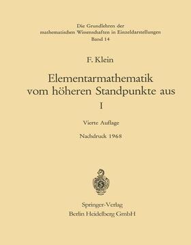 Klein |  Elementarmathematik vom Höheren Standpunkte aus, I | Buch |  Sack Fachmedien