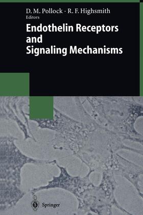 Highsmith / Pollock |  Endothelin Receptors and Signaling Mechanisms | Buch |  Sack Fachmedien