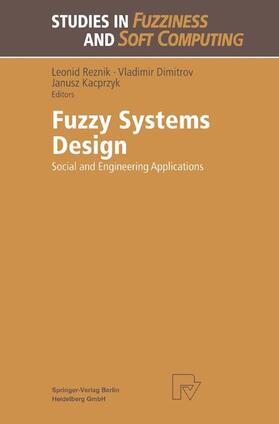 Reznik / Dimitrov |  Fuzzy Systems Design | Buch |  Sack Fachmedien