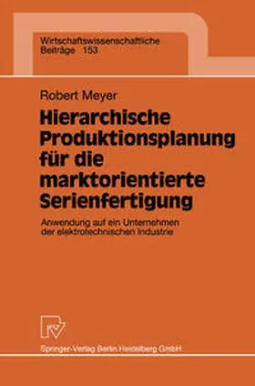 Meyer |  Hierarchische Produktionsplanung für die marktorientierte Serienfertigung | eBook | Sack Fachmedien