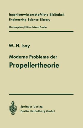 Isay |  Moderne Probleme der Propellertheorie | Buch |  Sack Fachmedien