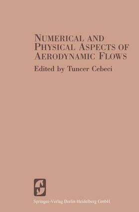 Cebeci |  Numerical and Physical Aspects of Aerodynamic Flows | Buch |  Sack Fachmedien