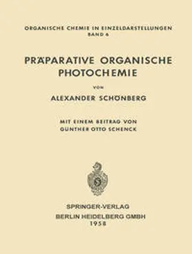 Schönberg |  Präparative Organische Photochemie | eBook | Sack Fachmedien